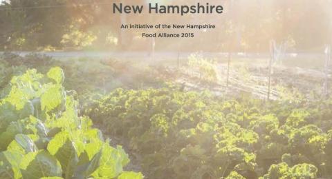 NH Food Alliance's assessment of the Farm, Fish, and over Food systems in NH.