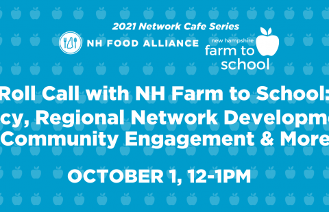 NH Farm to School Network Cafe October 2021