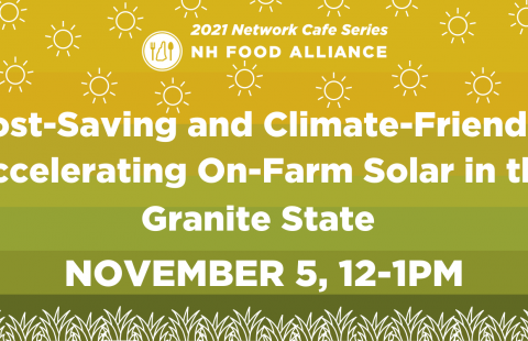 NH Food Alliance Network Cafe on on-farm solar in New Hampshires