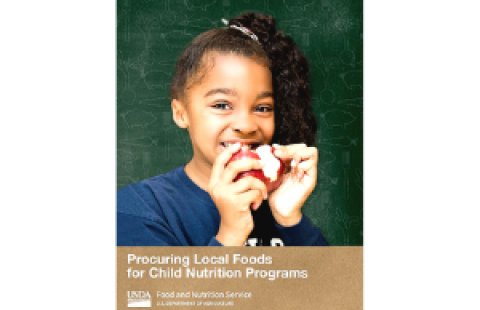 Revised Procuring Local Foods for Child Nutrition Programs Guide