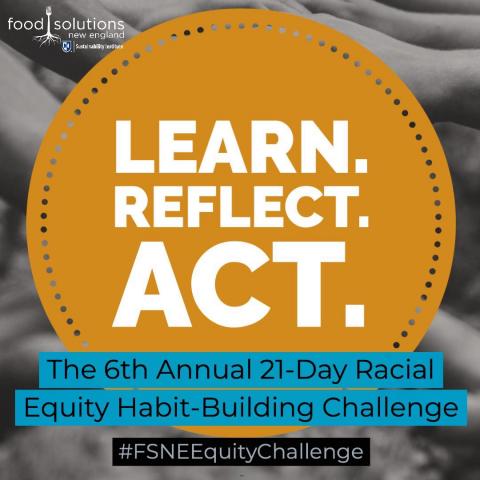 Food Solutions New England's 21-Day Racial Equity Challenge